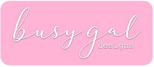 Busy Gal Designs